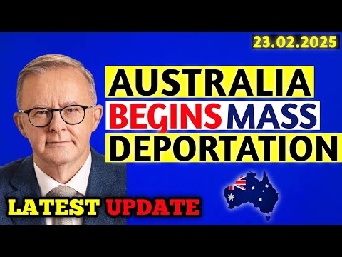 Australia Begins Mass Deportation of Unlawful Migrants - Australia Visa Update