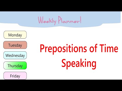 Prepositions of Time video speaking - Prepositions AT and ON