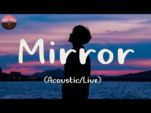 Maximillian - Mirror (Acoustic/Live) | Lyric Video