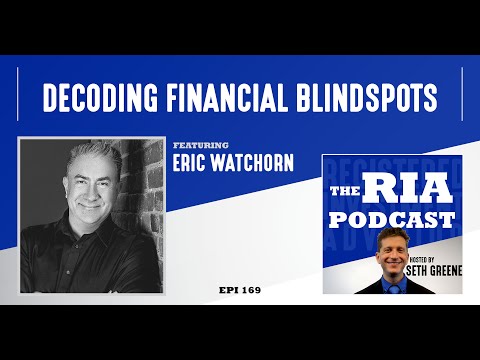 Episode 169: Decoding Financial Blindspots