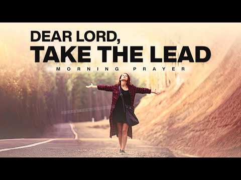 Allow God To Lead You (THIS CHANGES EVERYTHING) | A Blessed Morning Prayer To Start Your Day