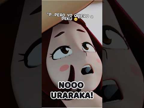 PORQUE LE HICISTE ESO A DEKU, URARAKA? 😢  #humor #estonotienequeparar #miraloquemeencontre