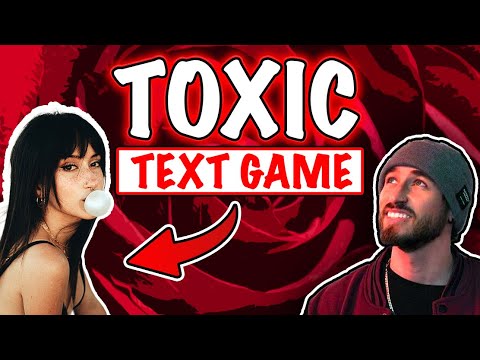 Toxic Text Game (That Works)