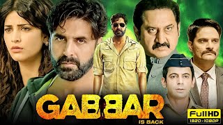 Gabbar is Back Full Movie | Akshay Kumar | Bollywood Action Movie