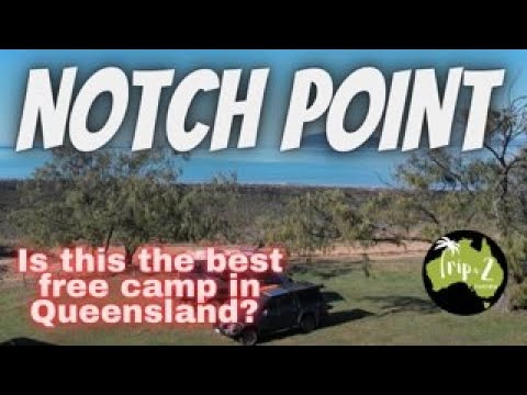 NOTCH POINT | PERFECT WEATHER | AMAZING SUNSETS = THE BEST FREE CAMP IN QUEENSLAND?  Episode 13