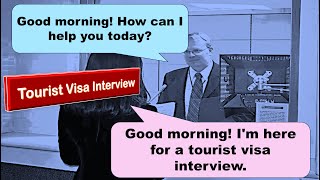 English Conversation Practice | Tourist Visa Interview Questions and Answers | Sample Visa Interview