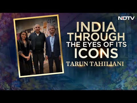 India Through The Eyes Of Its Icons: Tarun Tahiliani | NDTV Exclusive