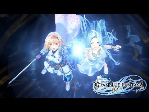 GRANBLUE FANTASY: Relink – ファイナルトレーラー