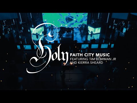 Holy (feat. Kierra Sheard) | Welcome To Faith City