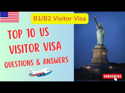 US Visitor Visa Questions & Answers | B1 B2 Visitor Visa | USA Immigration