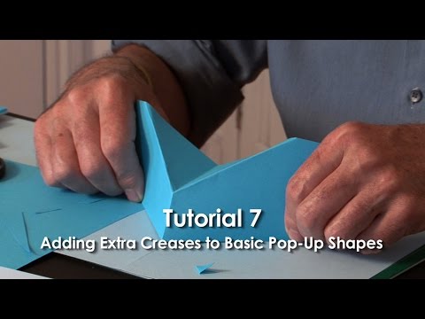 Pop-Up Tutorial 7 - Adding Extra Creases to Basic Pop-Up Shapes - Part 1