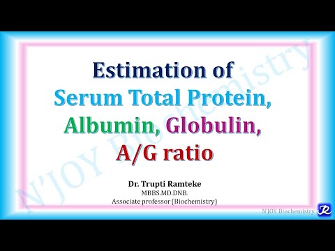 Estimation of Total Protein, Albumin, Globulin, A/G ratio | Practical | Biochemistry