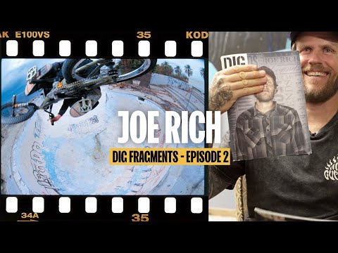 JOE RICH - DIG 'FRAGMENTS' - Episode 2