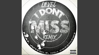 I Don't Miss (feat. Juvenile & HD4President) (Remix)