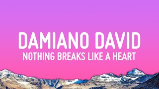 Damiano David - Nothing Breaks Like A Heart (Lyrics)