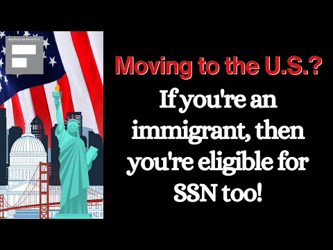 Are you eligible to apply for an SSN as an immigrant? Here's how!