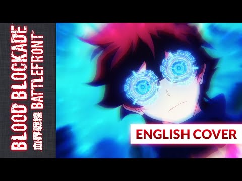 Blood Blockade Battlefront - "Hello, world!" (ENGLISH OP) by @ShawnChristmas