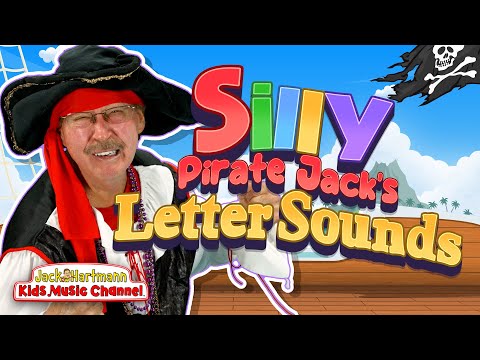 Silly Pirate Jack's Letter Sound Song! | Jack Hartmann