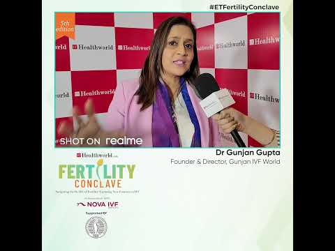 Dr. Gunjan Gupta shares her valuable insights at the #ETFertilityConclave