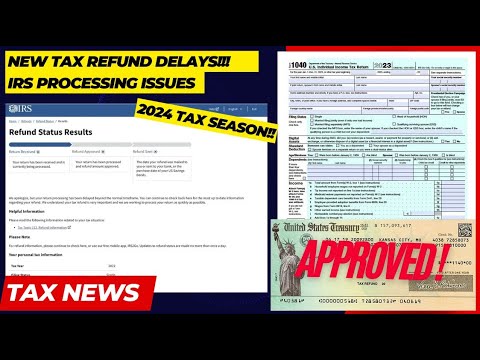 2024 IRS TAX REFUND UPDATE - NEW Refunds Approved, Delays, Assistance, Tax Transcripts, Letters