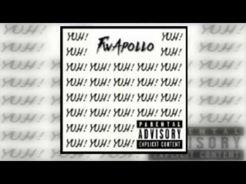 “YUH!” -FwApollo (Prod.Bruferr Beatz)