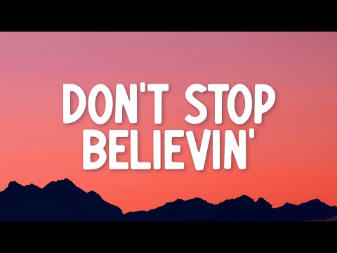 Journey - Don't Stop Believin' (Lyrics)