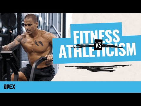 What's The Difference Between Fitness & Athleticism?