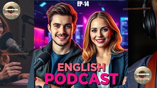 English Learning Podcast | Speak Fluent English Fast | English Podcast | Episode14 @knowledgeindiaAK