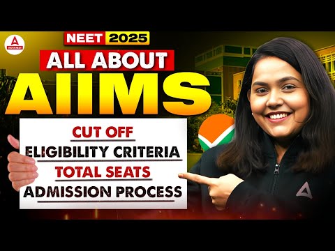 AIIMS Admission 2025- Cutoff, Seats & Selection Process 🔥 | NEET 2025 Latest Update! Shipra Tiwari