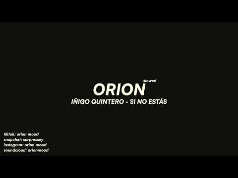 iñigo quintero - Si No Estás (slowed + reverb)