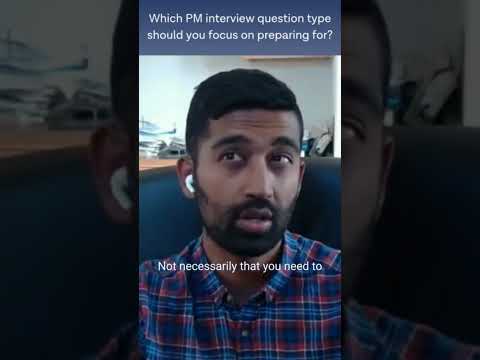 Which PM interview question type should you focus on preparing for?