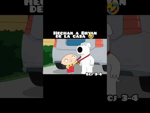 Hechan a Bryan de la Casa 💔🤣 #familyguy #petergriffin #funny #shorts #shortsfeed #shortsviral