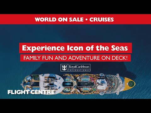 Experience the Icon of the Seas -A Family Adventure Awaits | Flight Centre South Africa