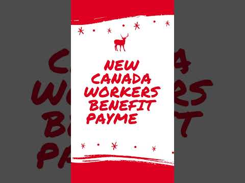 New Canada Workers Benefit Payment #canada