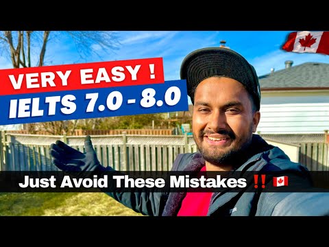 "Common Mistakes" to Avoid during IELTS 🇨🇦 Easy 7.0 - 8.0 Band in 2024