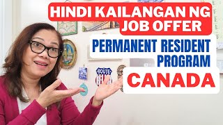 KAHIT WALANG JOB OFFER, PERMANENT RESIDENT AGAD SA PROGRAMS NA ITO SA CANADA  #expressentry #canada