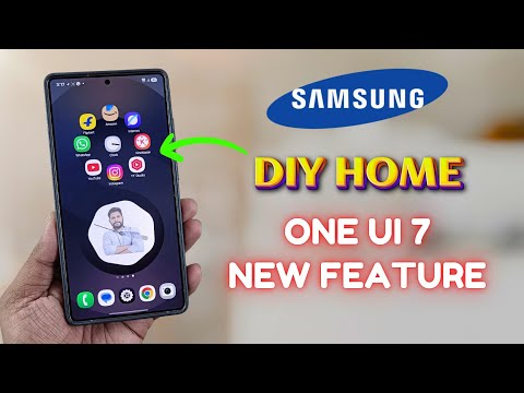 Samsung One UI 7 New Amazing Feature DIY Home