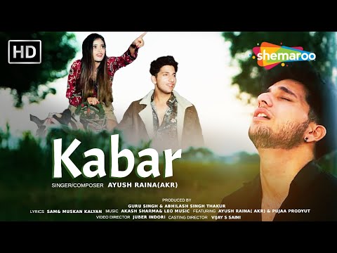 New Punjabi Song 2025 | Kabar (Official Video) | Ayush Raina(AKR) | Latest Punjabi Song 2025