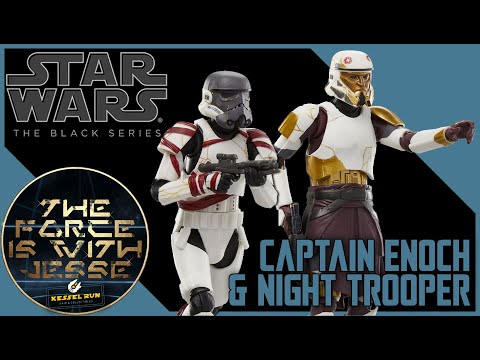 CAPTAIN ENOCH & NIGHT TROOPER - STAR WARS THE BLACK SERIES