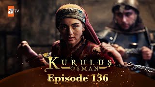 Kurulus Osman Urdu - Season 6 Episode 136