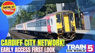 CARDIFF CITY NETWORK | EARLY ACCESS FIRST LOOK | TRAIN SIM WORLD 5