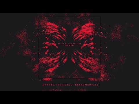 BRING ME THE HORIZON - MANTRA (OFFICIAL INSTRUMENTAL)