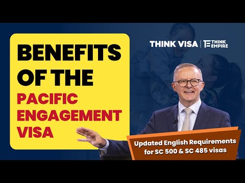 Benefits of the Pacific Engagement Visa and the new English Requirements