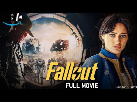 Fallout Full Movie | Post-Apocalyptic Action Thriller | Must-Watch Sci-Fi Adventure !review & facts