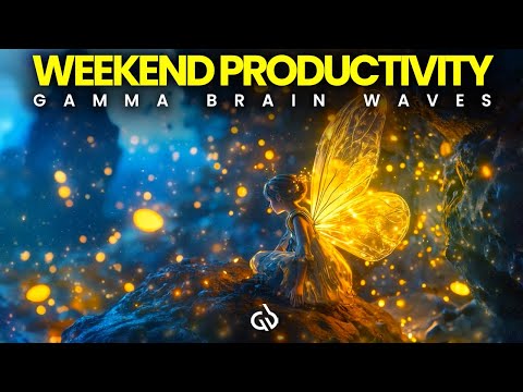 40 Hz Gamma Binaural Beats for Ultimate Weekend Productivity: Get More Done Fast!