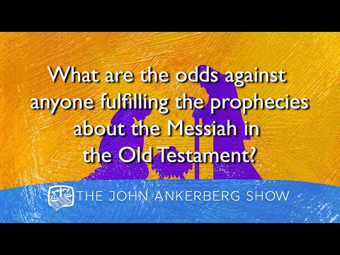 What are the odds against anyone fulfilling the prophecies about the Messiah in the Old Testament?