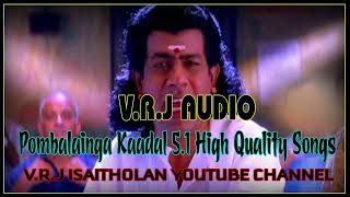 Pombalainga kaadal 5.1 HD high quality tamil songs lyrics