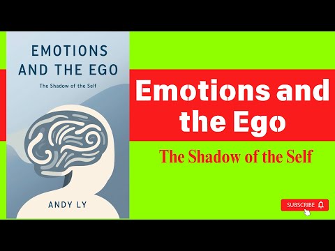 Emotions and the Ego: The Shadow of the Self | Audiobook