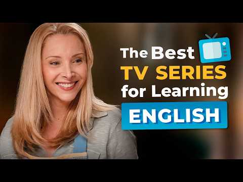 7 Best TV Series to Learn English in 2025