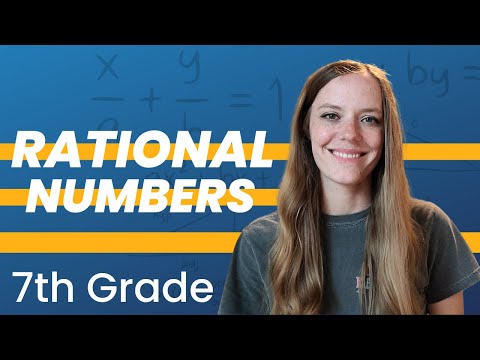 RATIONAL NUMBERS: 7th Grade Math